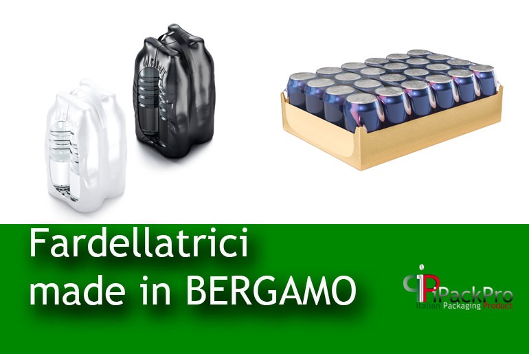 Fardellatrici made in BERGAMO!
